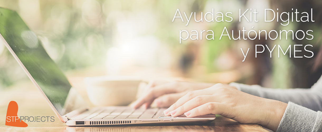 Ayudas Kit Digital para autónomos y PYMES 